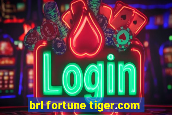 brl fortune tiger.com